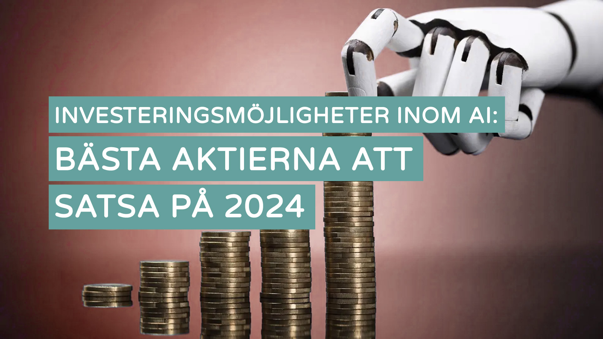 Investeringsmöjligheter inom AI: Bästa Aktierna att Satsa på 2024